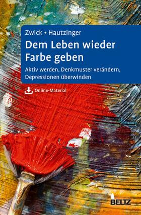 Zwick / Hautzinger | Dem Leben wieder Farbe geben | E-Book | sack.de