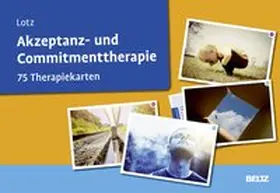 Lotz | Akzeptanz- und Commitmenttherapie | Sonstiges | 978-3-621-28564-3 | www.sack.de