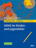 Petermann / Schmidt |  Therapie-Tools ADHS im Kindes- und Jugendalter | eBook | Sack Fachmedien