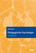Schnotz |  Pädagogische Psychologie kompakt | Buch |  Sack Fachmedien