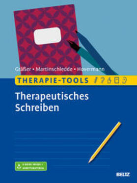 Gräßer / Martinschledde / Hovermann | Therapie-Tools Therapeutisches Schreiben | Medienkombination | 978-3-621-28730-2 | sack.de