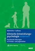 Heinrichs / Lohaus |  Klinische Entwicklungspsychologie kompakt | eBook | Sack Fachmedien