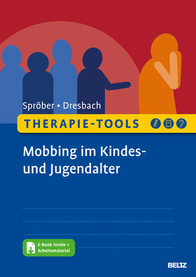 Spröber / Dresbach | Therapie-Tools Mobbing im Kindes- und Jugendalter | Medienkombination | 978-3-621-28773-9 | sack.de