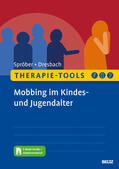 Spröber / Dresbach |  Therapie-Tools Mobbing im Kindes- und Jugendalter | Buch |  Sack Fachmedien
