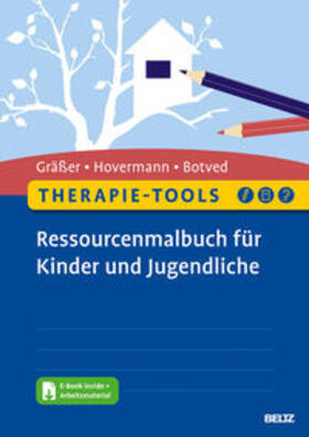 Gräßer / Hovermann jun. / Botved | Therapie-Tools Ressourcenmalbuch für Kinder und Jugendliche | Medienkombination | 978-3-621-28794-4 | sack.de
