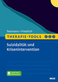 Teismann / Friedrich |  Therapie-Tools Suizidalität und Krisenintervention | Buch |  Sack Fachmedien