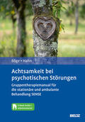 Böge / Hahn |  Achtsamkeit bei psychotischen Störungen | Buch |  Sack Fachmedien