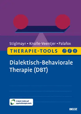 Stiglmayr / Knolle-Veentjer / Palafox |  Therapie-Tools Dialektisch-Behaviorale Therapie (DBT) | Buch |  Sack Fachmedien