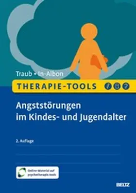 Traub / In-Albon | Therapie-Tools Angststörungen im Kindes- und Jugendalter | E-Book | sack.de