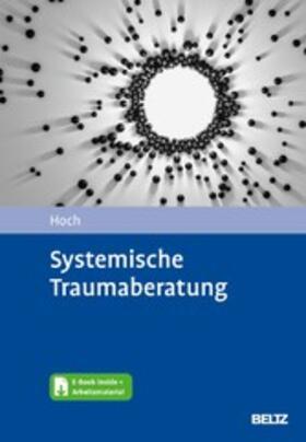 Hoch | Systemische Traumaberatung | E-Book | sack.de