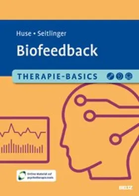 Huse / Seitlinger | Therapie-Basics Biofeedback | E-Book | sack.de