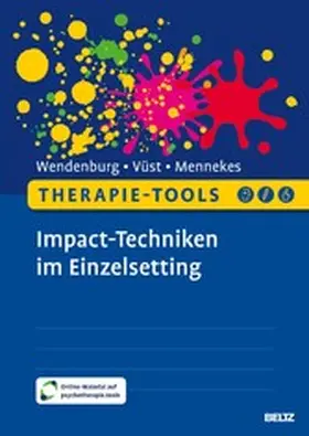 Wendenburg / Vüst / Mennekes | Therapie-Tools Impact-Techniken im Einzelsetting | E-Book | sack.de