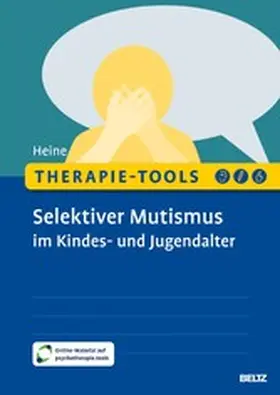 Heine | Therapie-Tools Selektiver Mutismus im Kindes- und Jugendalter | E-Book | www.sack.de