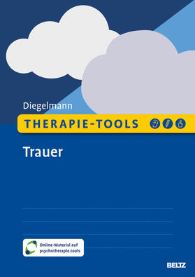 Diegelmann |  Therapie-Tools Trauer | Buch |  Sack Fachmedien