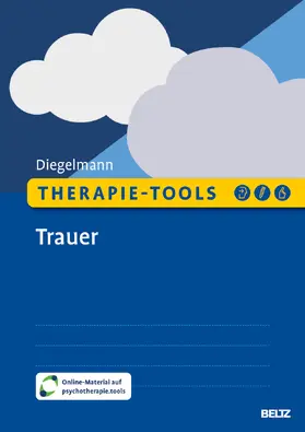 Diegelmann |  Therapie-Tools Trauer | Buch |  Sack Fachmedien