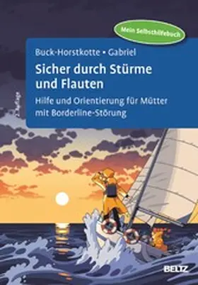 Buck-Horstkotte / Gabriel | Sicher durch Stürme und Flauten | E-Book | www.sack.de