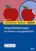 Münnich |  Therapie-Tools Körperbildstörungen bei Kindern und Jugendlichen | Buch |  Sack Fachmedien