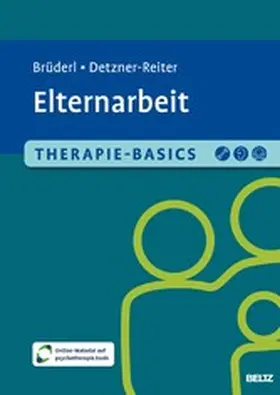 Brüderl / Detzner-Reiter |  Therapie-Basics Elternarbeit | eBook | Sack Fachmedien