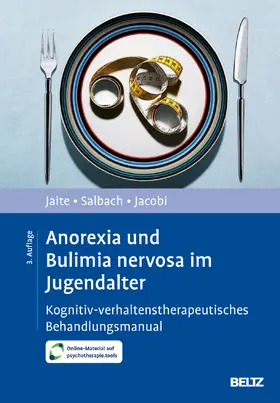 Jaite / Salbach / Jacobi |  Anorexia und Bulimia nervosa im Jugendalter | Buch |  Sack Fachmedien