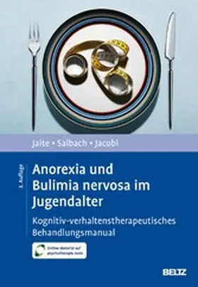 Jaite / Salbach / Jacobi |  Anorexia und Bulimia nervosa im Jugendalter | eBook | Sack Fachmedien