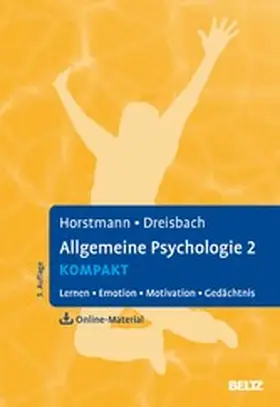 Horstmann / Dreisbach | Allgemeine Psychologie 2 kompakt | E-Book | sack.de