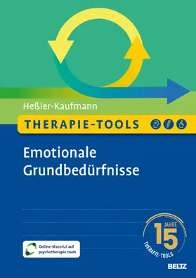 Heßler-Kaufmann |  Therapie-Tools Emotionale Grundbedürfnisse | Buch |  Sack Fachmedien