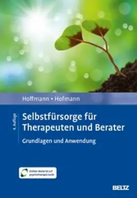 Hoffmann / Hofmann |  Selbstfürsorge für Therapeuten und Berater | eBook | Sack Fachmedien