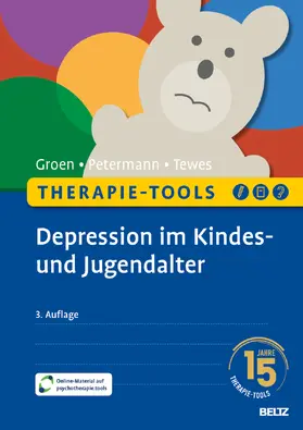 Groen / Petermann / Tewes |  Therapie-Tools Depression im Kindes- und Jugendalter | Buch |  Sack Fachmedien