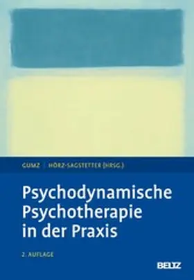 Gumz / Hörz-Sagstetter |  Psychodynamische Psychotherapie in der Praxis | eBook | Sack Fachmedien
