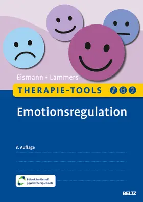 Eismann / Lammers |  Therapie-Tools Emotionsregulation | Buch |  Sack Fachmedien