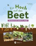 Pöppelmann / Bachstein |  Ein Hoch auf das Beet | eBook | Sack Fachmedien