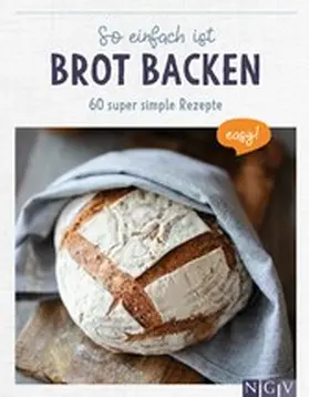 bookwire |  So einfach ist Brot backen | eBook | Sack Fachmedien