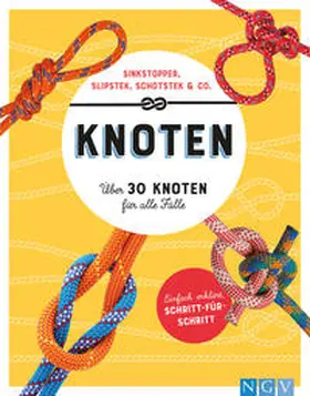Lowis |  Knoten. Über 30 Knoten für alle Fälle | Buch |  Sack Fachmedien