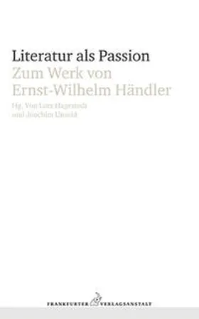 Hagestedt / Unseld |  Literatur als Passion | Buch |  Sack Fachmedien