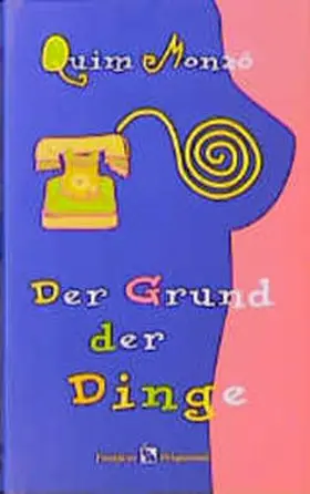 Monzó |  Der Grund der Dinge | Buch |  Sack Fachmedien