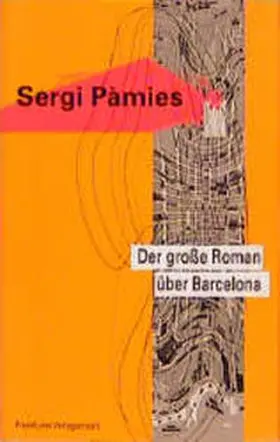 Pamies / Pàmies |  Der große Roman über Barcelona | Buch |  Sack Fachmedien