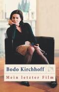 Kirchhoff |  Mein letzter Film | Buch |  Sack Fachmedien