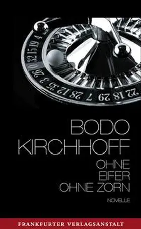 Kirchhoff |  Ohne Eifer, ohne Zorn | Buch |  Sack Fachmedien