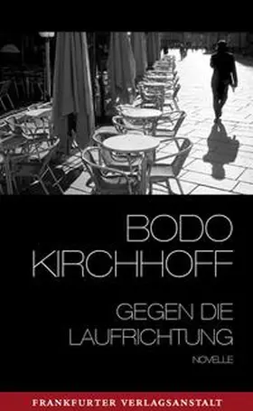 Kirchhoff |  Gegen die Laufrichtung | Buch |  Sack Fachmedien