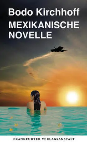 Kirchhoff |  Mexikanische Novelle | Buch |  Sack Fachmedien