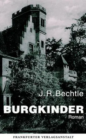 Bechtle |  Burgkinder | Buch |  Sack Fachmedien