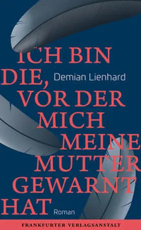 Lienhard |  Ich bin die, vor der mich meine Mutter gewarnt hat | Buch |  Sack Fachmedien