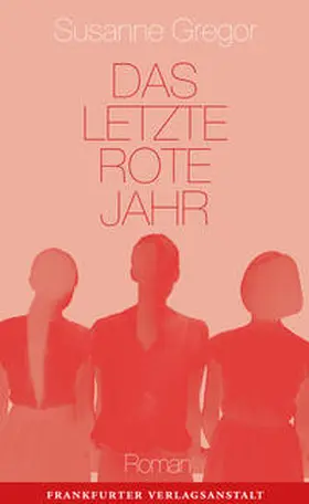 Gregor |  Das letzte rote Jahr | Buch |  Sack Fachmedien