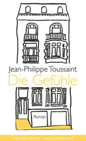 Toussaint |  Die Gefühle | Buch |  Sack Fachmedien