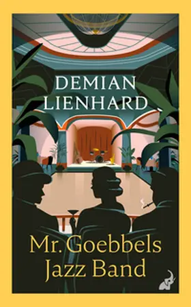 Lienhard |  Mr. Goebbels Jazz Band | Buch |  Sack Fachmedien