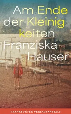 Hauser |  Am Ende der Kleinigkeiten | Buch |  Sack Fachmedien