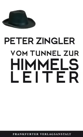 Zingler |  Vom Tunnel zur Himmelsleiter | eBook | Sack Fachmedien
