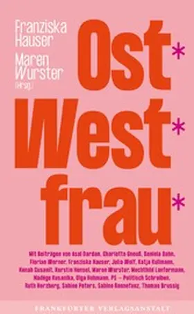 Hauser / Wurster |  Ost*West*frau* | eBook | Sack Fachmedien