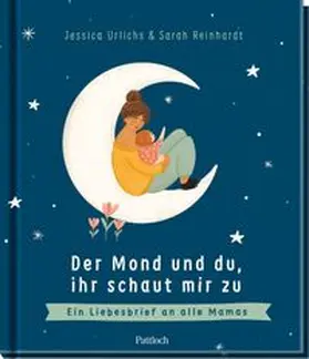 Urlichs |  Der Mond und du, ihr schaut mir zu | Buch |  Sack Fachmedien