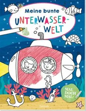 Mal doch mal! – Meine bunte Unterwasserwelt | Buch | 978-3-629-01070-4 | www.sack.de